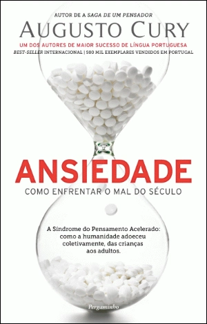 Ansiedade - Como Enfrentar o Mal do Século