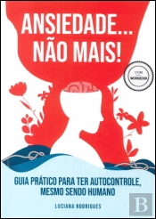 Ansiedade... Não Mais!