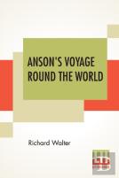 Anson'S Voyage Round The World