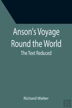 Bertrand.pt - Anson'S Voyage Round The World   The Tex