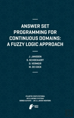 Bertrand.pt - Answer Set Programming For Continuous Domains: A Fuzzy Logic Approach