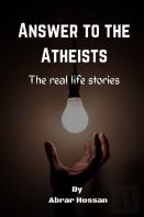 Answer To The Atheists