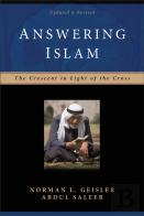 Answering Islam Â€“ The Crescent In Light Of The Cross