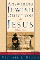Answering Jewish Objections To Jesus Â€“ Theological Objections