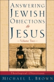 Answering Jewish Objections To Jesus Â€“ Theological Objections