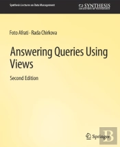 Answering Queries Using Views, Second Edition