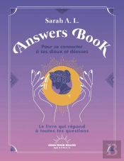 Answers Book Pour Se Connecter À Ses Dieux Et Déesses