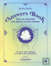 Answers Book Pour Se Connecter Aux Pierres Et Aux Cristaux
