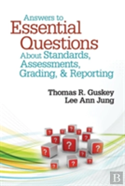 Bertrand.pt - Answers To Essential Questions About Standards, Assessments, Grading, And Reporting