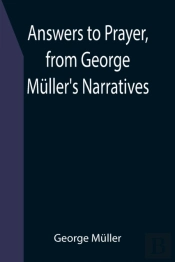 Answers To Prayer, From George M Ller'S