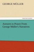 Answers To Prayer From George Muller'S Narratives
