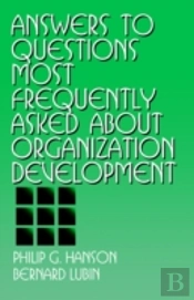 Answers To Questions Most Frequently Asked About Organization Development
