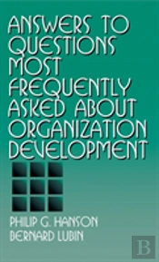 Answers To Questions Most Frequently Asked About Organization Development