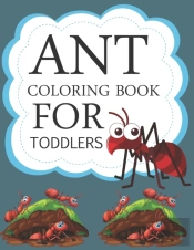 Ant Coloring Book For Toddlers