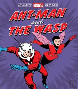 Bertrand.pt - Ant-Man And The Wasp: My Mighty Marvel First Book