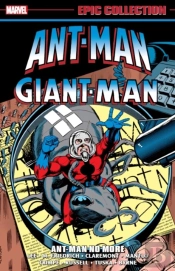 Ant-Man/Giant-Man Epic Collection: Ant-Man No More