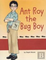 Ant Roy The Bug Boy
