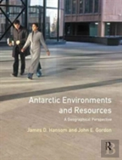 Antarctic Environments And Resources