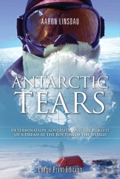 Antarctic Tears: Determination, Adversit