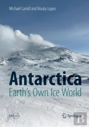 Antarctica: Earth'S Own Ice World