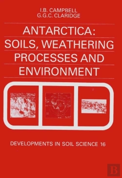 Bertrand.pt - Antarctica: Soils, Weathering Processes And Environment
