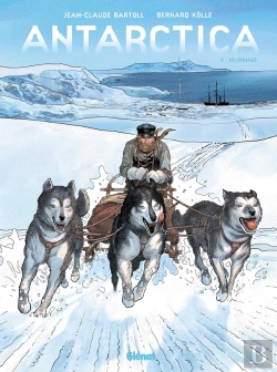 Bertrand.pt - Antarctica Tome 2 ; Hivernage