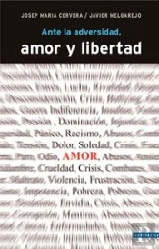 Ante La Adversidad, Amor Y Libertad