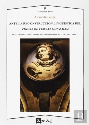 Ante La Reconstrucción Lingüística Del Poema De Fernán González