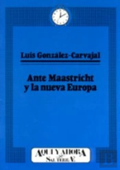 Ante Maastricht Y La Nueva Europa