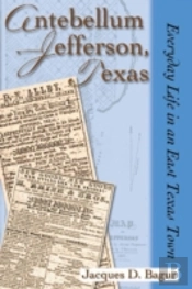 Antebellum Jefferson, Texas