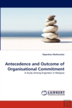 Bertrand.pt - Antecedence And Outcome Of Organisational Commitment