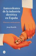 Antecedentes De La Industria Dietetica En España