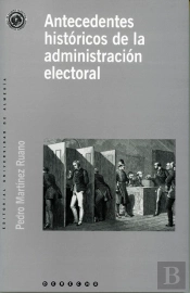 Antecedentes Históricos De La Administración Electoral