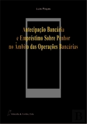Antecipação Bancária e Empréstimo sobre Penhor no Âmbito das Operações Bancárias