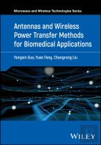 Antennas And Wireless Power Transfer Methods For Biomedical Applications