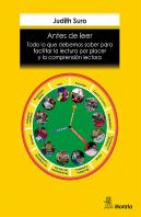 Antes De Leer. Todo Lo Que Debemos Saber Para Facilitar La Lectura Por Placer Y La Comprensión Lecto