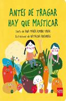Antes De Tragar Hay Que Masticar