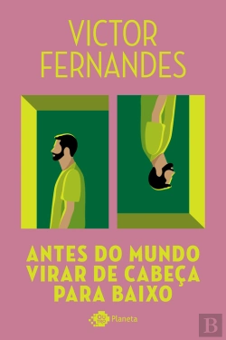 Bertrand.pt - Antes Do Mundo Virar De Cabeça Para Baixo