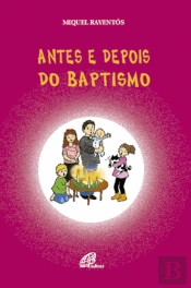 Antes e Depois do Baptismo