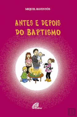 Bertrand.pt - Antes e Depois do Baptismo