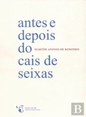 Antes e Depois do Cais de Seixas