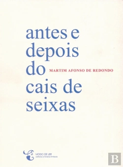 Bertrand.pt - Antes e Depois do Cais de Seixas