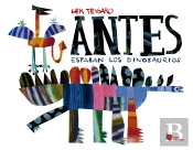 Antes Estaban Los Dinosaurios