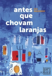 Antes que Chovam Laranjas