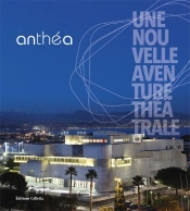 Anthéa ; Une Nouvelle Aventure Théâtrale