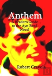 Anthem: A Reader'S Guide To The Ayn Rand
