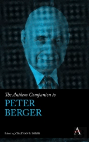 Anthem Companion To Peter Berger
