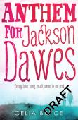 Anthem For Jackson Dawes