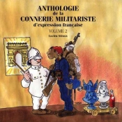 Anthologie De La Connerie Militariste D'Expression Française Tome 2