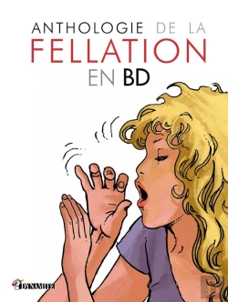 Bertrand.pt - Anthologie De La Fellation En Bd